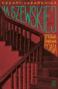 Na Szewskiej. Sprawa Stanisława Pyjasa&nbsp;-&nbsp;Łazarewicz Cezary