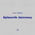 Śpiewnik domowy&nbsp;-&nbsp;Łona, Webber