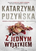 Z jednym wyjątkiem. Lipowo. Tom 4&nbsp;-&nbsp;Puzyńska Katarzyna