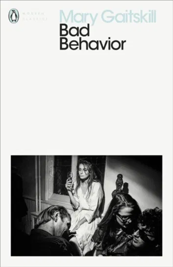 Bad Behavior Gaitskill Mary