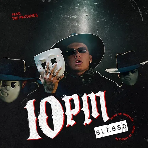 10 PM Blessd