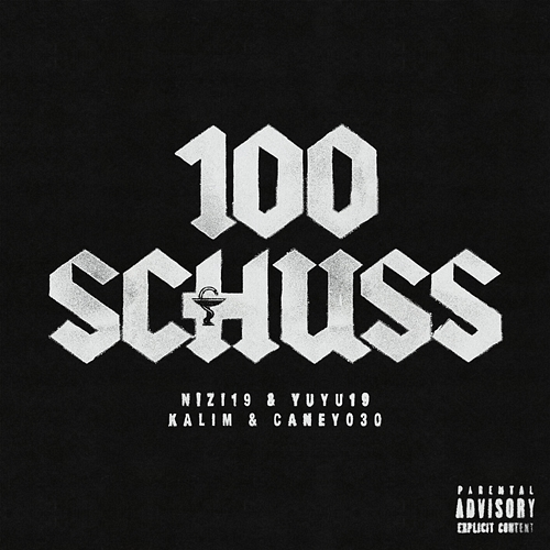 100 Schuss Nizi19, Yuyu19, KALIM, CANEY030
