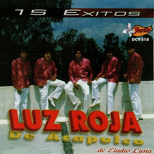 15 Exitos Luz Roja De Acapulco De Eladio Luna