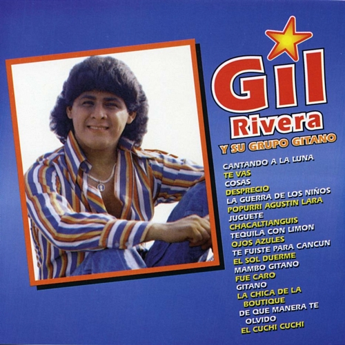 18 Éxitos Gil Rivera, Su Grupo Gitano