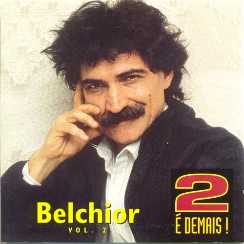 2 é Demais - Vol. 2 Belchior