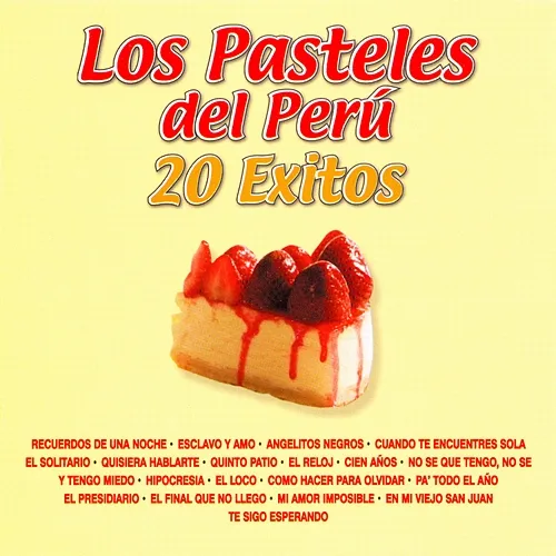 20 Éxitos Los Pasteles de Perú