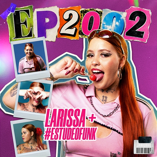 2002 #estudeofunk, Larissa