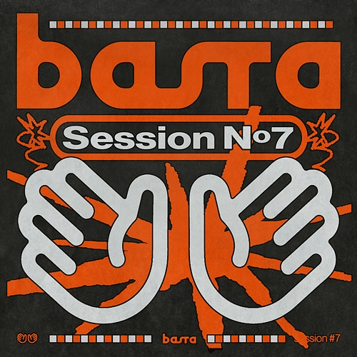 BASTA SESSION N°7 Basta, Goedi, Lvnar, Amore Audio, Sup Nasa