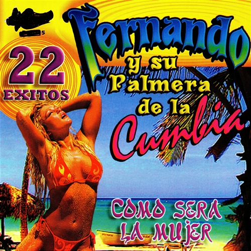 22 Exitos Fernando, Su Palmera De la Cumbia