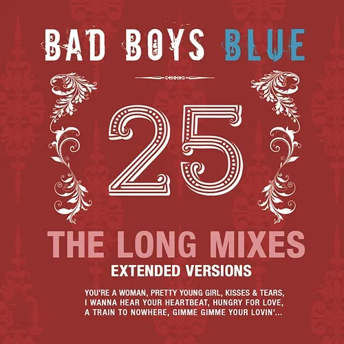 25 Bad Boys Blue