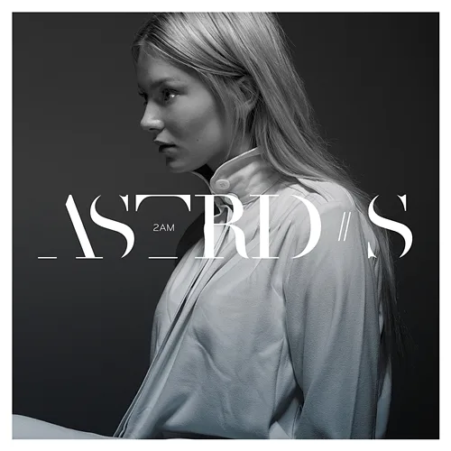 2AM Astrid S