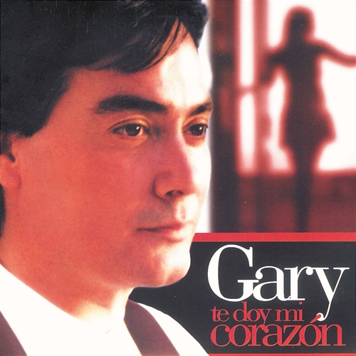 Te Doy Mi Corazón Gary