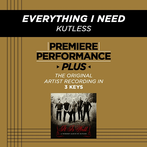 Premiere Performance Plus: Everything I Need Kutless