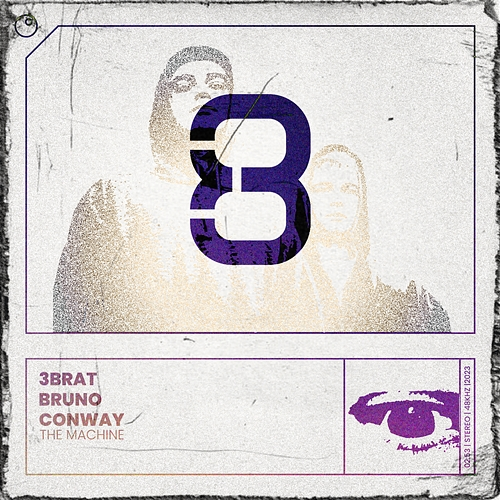 38 3BRAT, Bruno, Conway The Machine