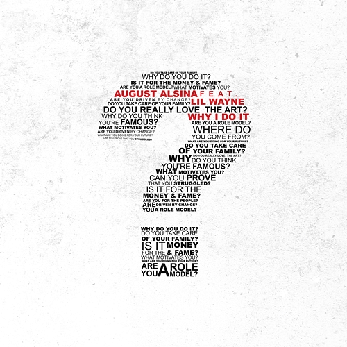 Why I Do It August Alsina, Lil Wayne