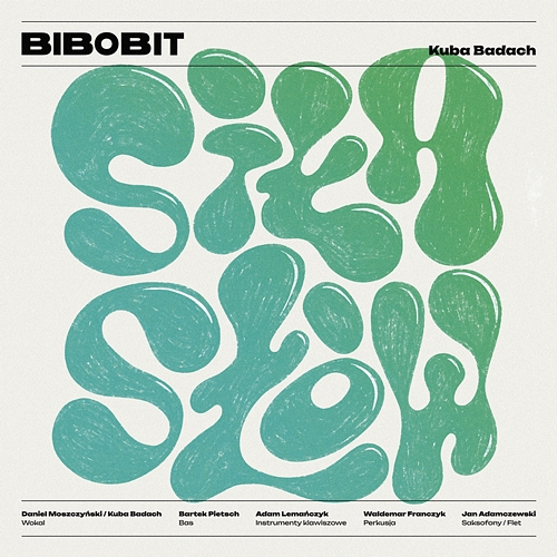 Siła Słów Bibobit, Kuba Badach
