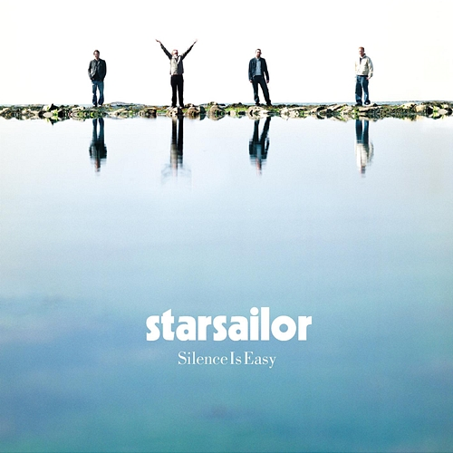 Silence Is Easy Starsailor