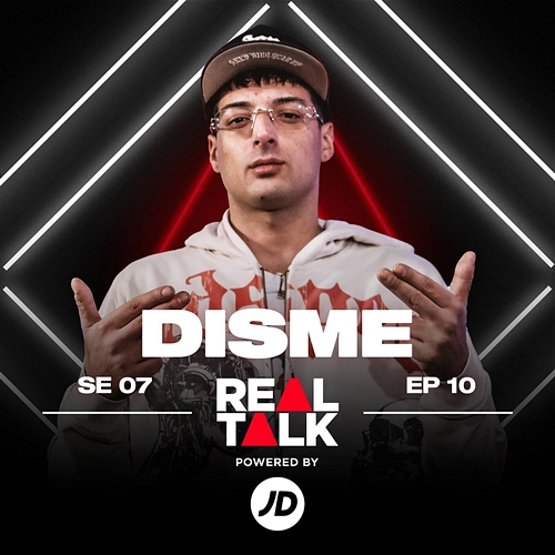 7/10 EP Real Talk, Disme