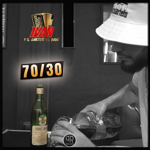 70 / 30 Iván, El Cuarteto del Bueno