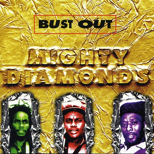 Bust out Mighty Diamonds