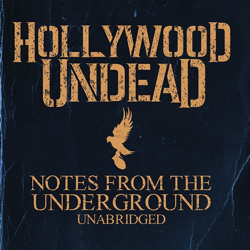 Notes From The Underground - Unabridged Hollywood Undead
