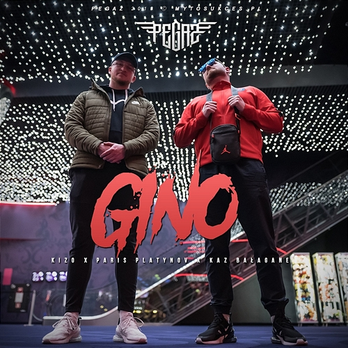 Mr. Gino Kizo feat. Paris Platynov, Kaz Bałagane