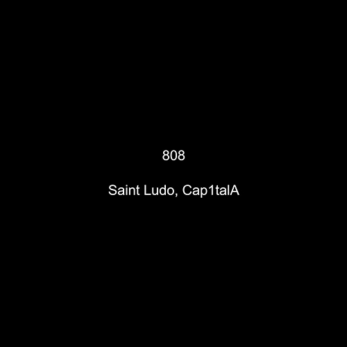 808 Saint Ludo, Cap1talA