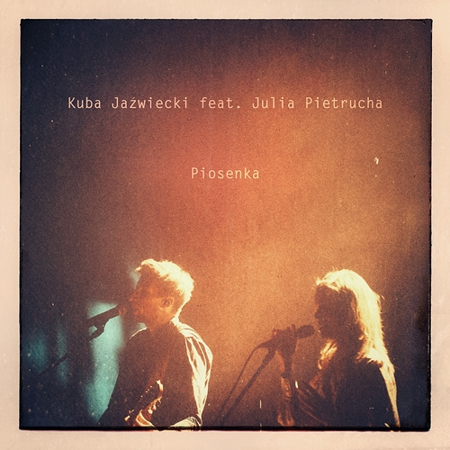 Piosenka Kuba Jaźwiecki feat. Julia Pietrucha