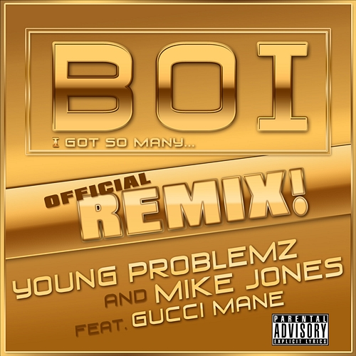 Boi! Young Problemz & Mike Jones