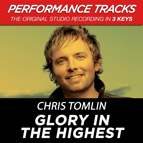 Glory In The Highest Chris Tomlin