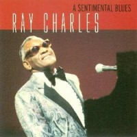 A Sentimental Blues Ray Charles