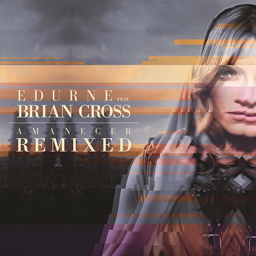 Amanecer Edurne feat. Brian Cross