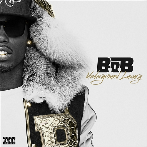 Underground Luxury B.o.B