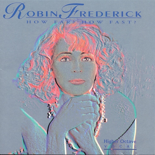 How Far? How Fast? Robin Frederick