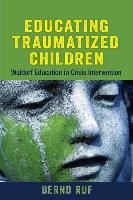 Educating Traumatized Children Ruf Bernd