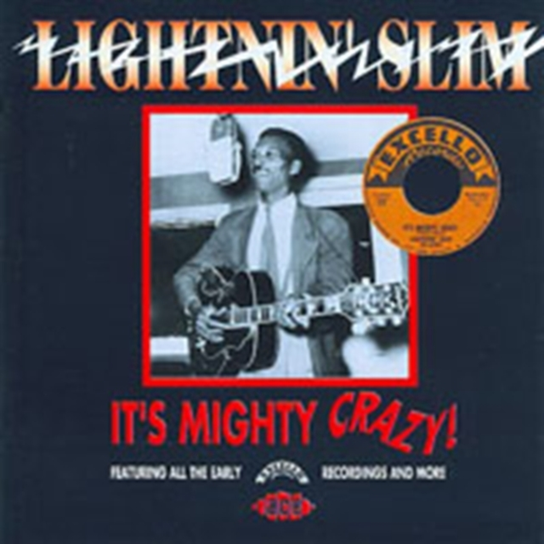 It`s Mighty Crazy Lightnin' Slim
