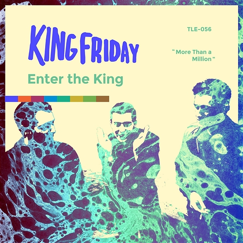Enter The King King Friday