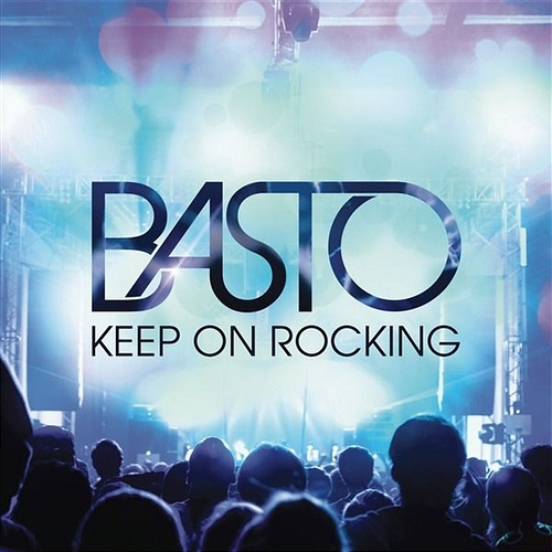 Keep On Rocking Basto