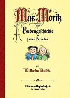 Max und Moritz, eine Bubengeschichte in sieben Streichen Busch Wilhelm