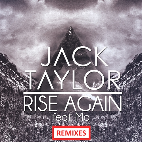 Rise Again Jack Taylor feat. Mo
