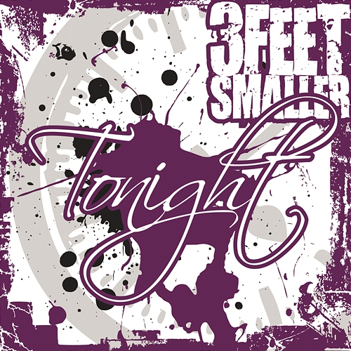 Tonight 3 Feet Smaller
