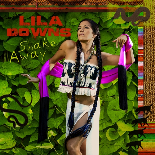 Shake Away Lila Downs