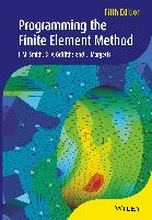 Programming the Finite Element Method Smith I. M., Griffiths D. V., Margetts L.