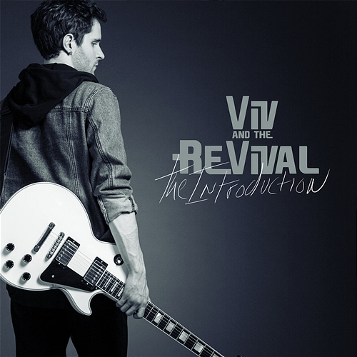 The Introduction Viv and The Revival