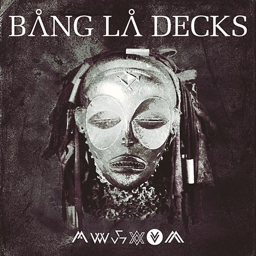 Kuedon (Obsession) Bang La Decks