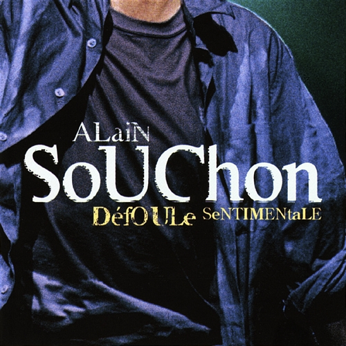 Défoule sentimentale Alain Souchon