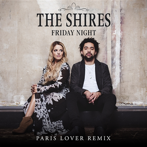 Friday Night The Shires