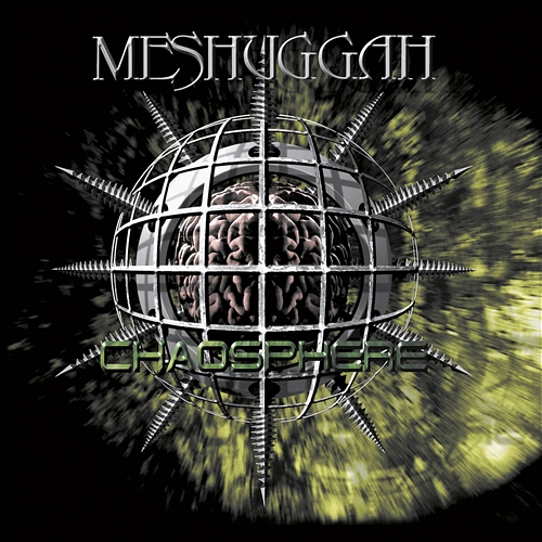 Chaosphere Meshuggah