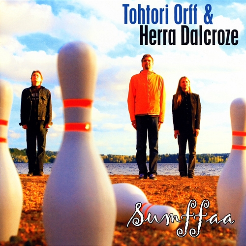 Sumffaa Tohtori Orff & Herra Dalcroze