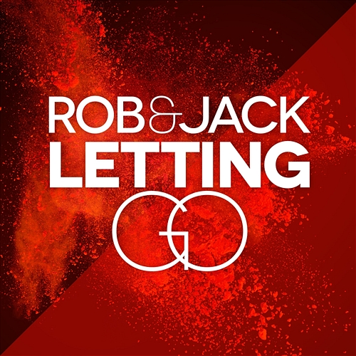 Letting Go Rob & Jack